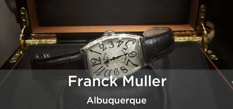 Franck Muller Albuquerque
