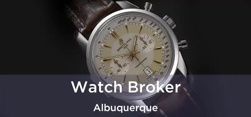 Watch Broker Albuquerque